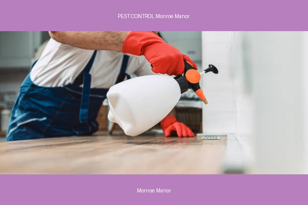 PEST CONTROL Monroe Manor